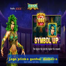 jogo plinko ganhar dinheiro